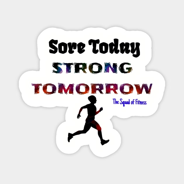 Strong Tomorrow Magnet by taylorkay30