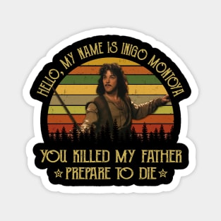 The Princess Bride My Name Is Inigo Montoya Magnet