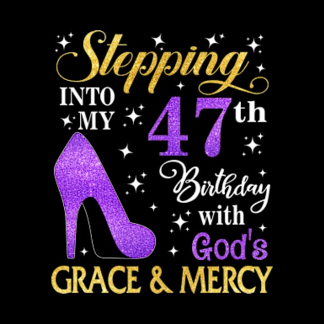 Stepping Into My 47th Birthday With God's Grace & Mercy Bday by MaxACarter