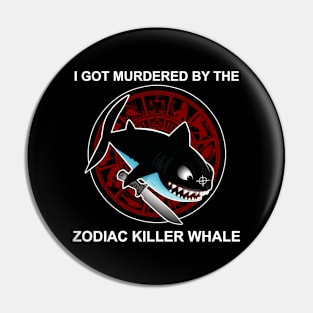 Zodiac Killer Whale Pin