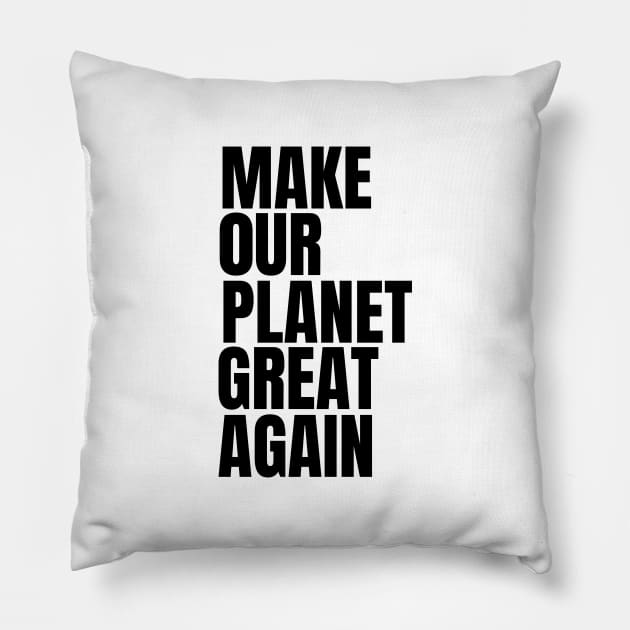 Eco-friendly Climate Action Eco-warrior Climate Change Nature Lover Save The planet Pillow by Bennybest