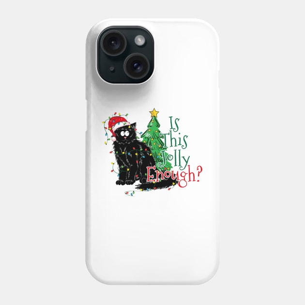 Is this Jolly Enough ? Black furry Cat Phone Case by Bam-the-25th