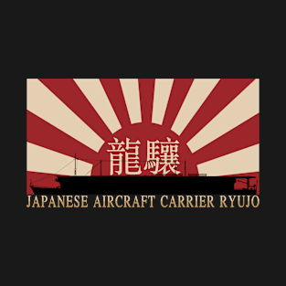 Japanese Aircraft Carrier Ryujo Rising Sun Japan WW2 Flag Gift T-Shirt