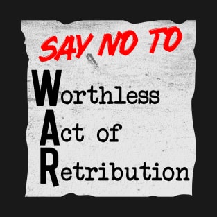 No To War T-Shirt