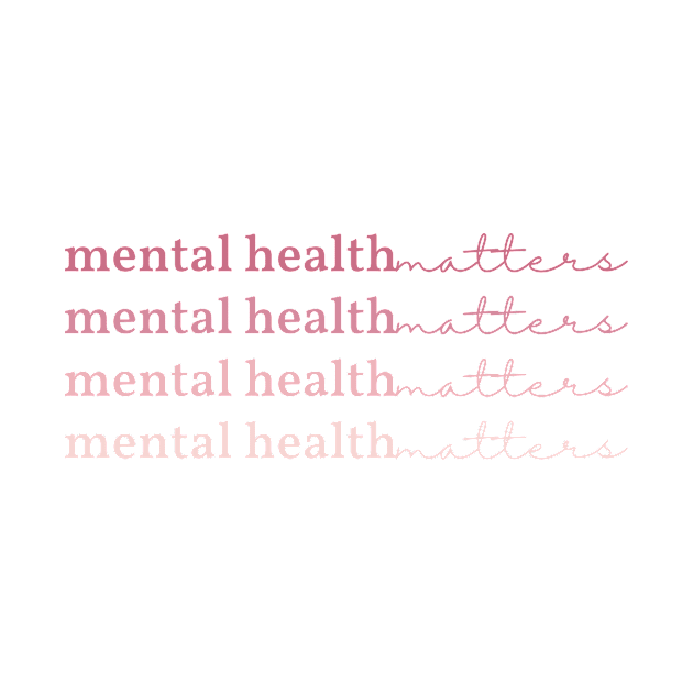 Mental health Matters  x4 Rose Pink pastel letters by Violete Designs