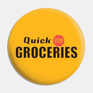 Quick Stop Groceries Pin