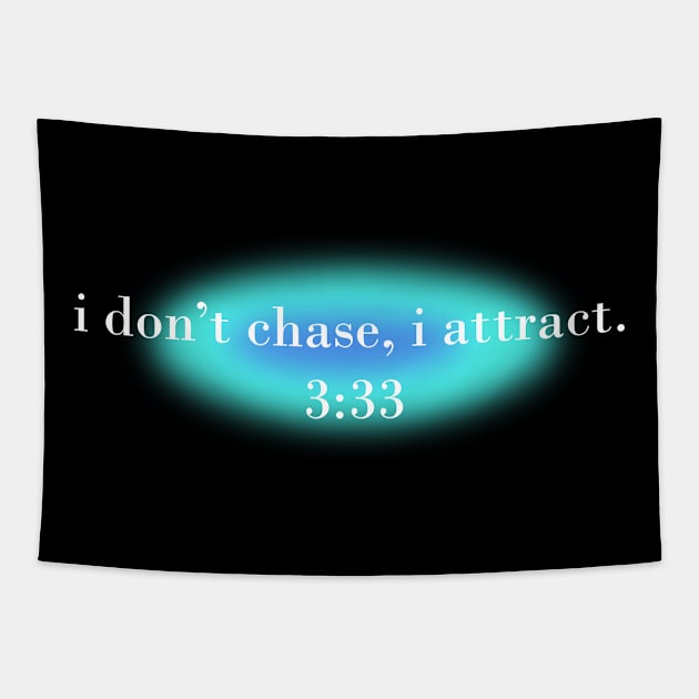 I don't chase, I attract - 3:33 angel number Tapestry by Mooster