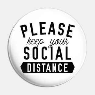 Keep Your Social Distance Pin