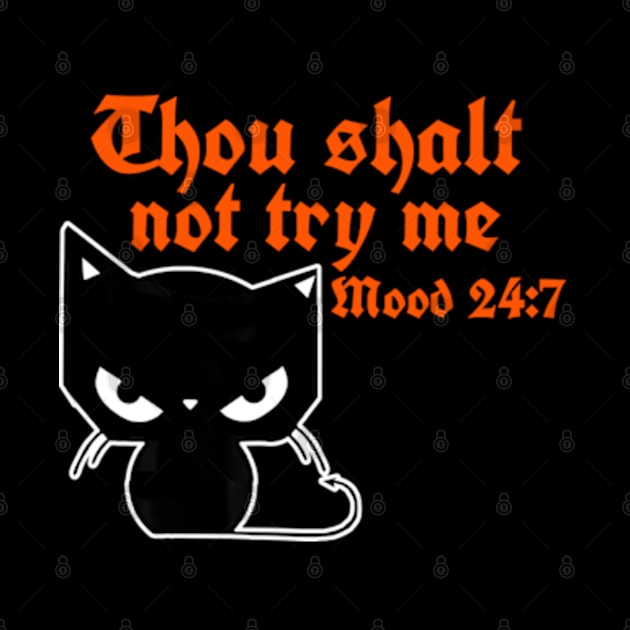 Thou Shalt Not Try Me by Gamers Gear