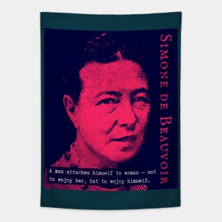 Simone de Beauvoir portrait and quote: A man attaches himself to woman -- not to enjoy her, but to enjoy himself. Tapestry