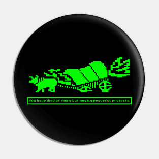 Oregon Trail (You've died of fiery but mostly peaceful protests) Pin