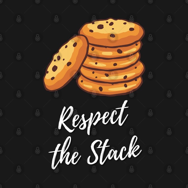 Respect the Stack - Chocolate Chip Cookies by Meanwhile Prints