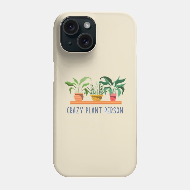 Crazy Plant Person Phone Case by RefinedApparelLTD