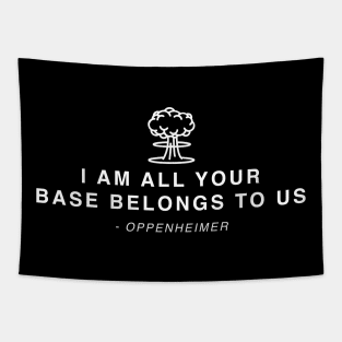 I am all your base belongs to us Tapestry