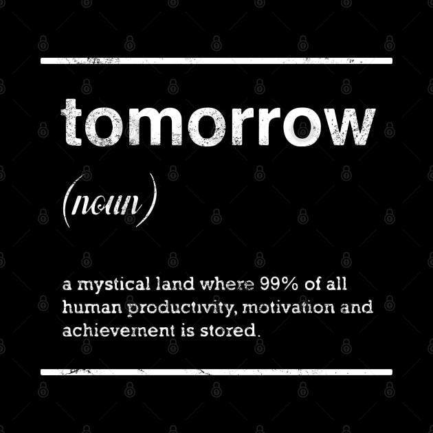 TOMORROW Dictionary Definition by Joker & Angel