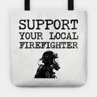 Support Your Local Firefighter Tote