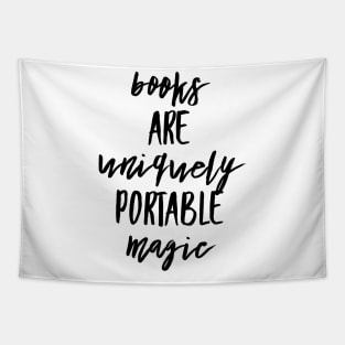 Books are uniquely portable magic Tapestry