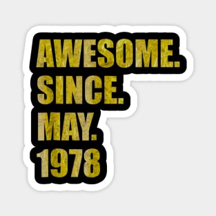 42th Birthday Awesome Since May 1978 Funny Gift Magnet
