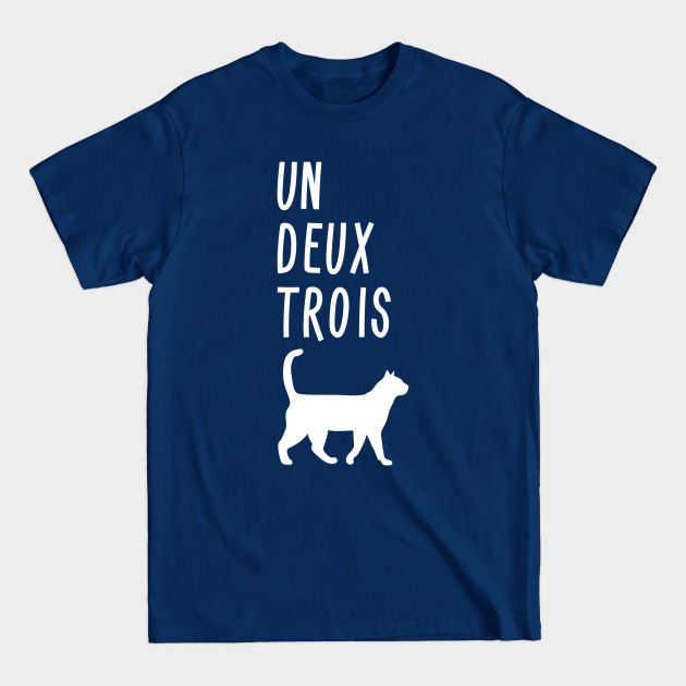 Discover Un Deux Trois Cat Shirt Funny French Teacher Gift - Teacher - T-Shirt