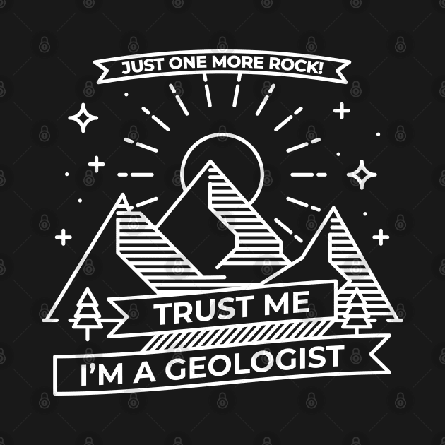 I'm a Geologist by ShirtBricks