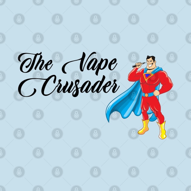 The Vape Crusader by sketchfiles