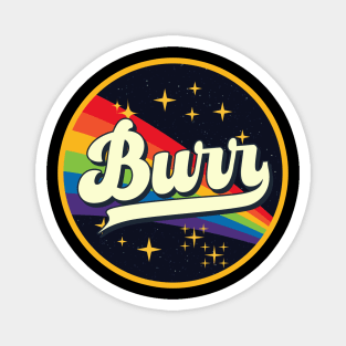 Burr // Rainbow In Space Vintage Style Magnet