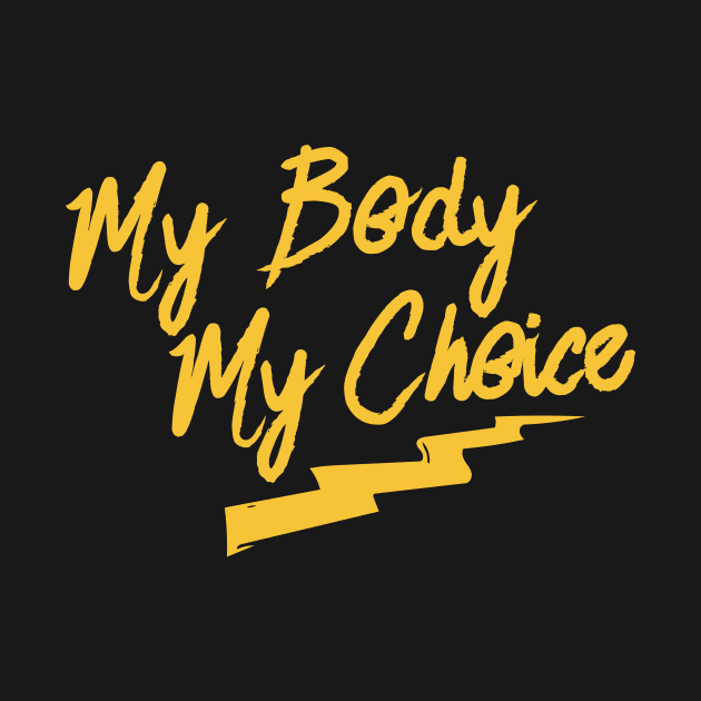 my Body my choice by bubbsnugg