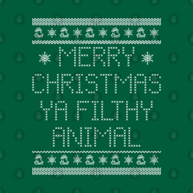 Merry Christmas Ya Filthy Animal by Trendsdk