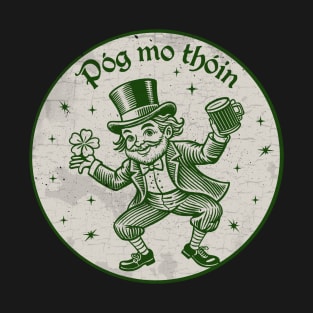 Pog Mo Thoin (Kiss My Ass) T-Shirt