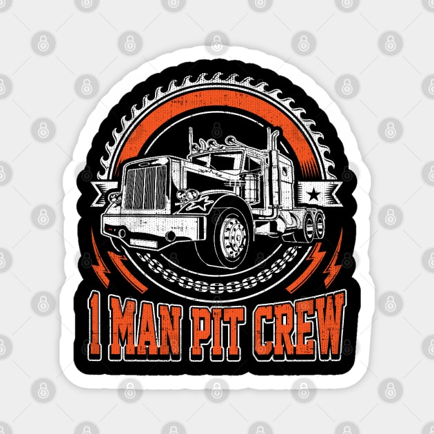 1 Man Pit Crew Trucker Gift Magnet by belownormal