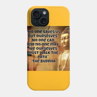 Buddha quote 2 Phone Case