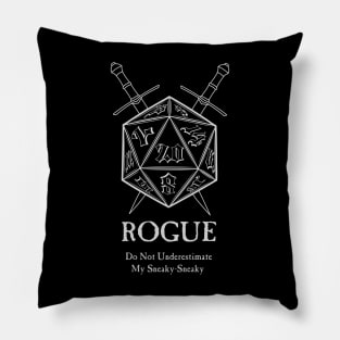 Rogue Do Not Underestimate My Sneaky-Sneaky Pillow