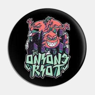 onions riot Pin