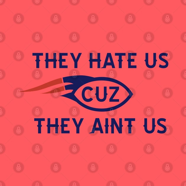 THEY HATE US CUZ THEY AINT US by old_school_designs