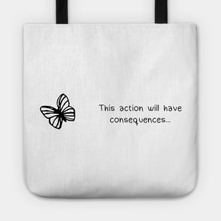 Life is Strange This Action Will Have Consequences Tote