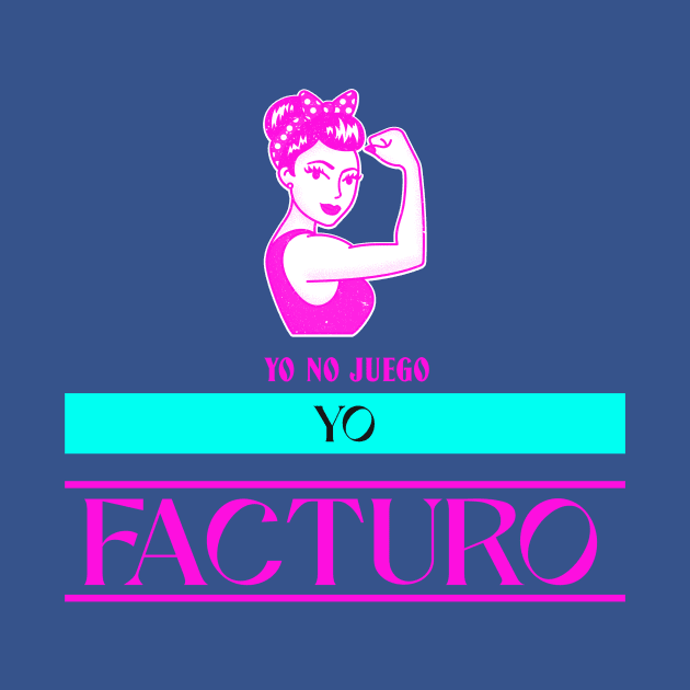 YO NO JUEGO YO FACTURO Cups Coffee Mugs T-Shirts Stickers by CenricoSuchel