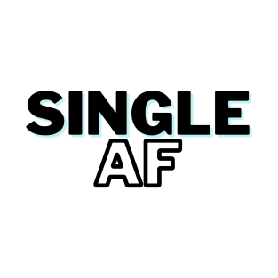 Single AF - Bold V2 T-Shirt