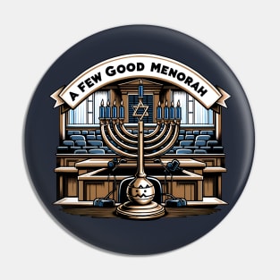 Funny Hanukkah - A Few Good Menorah Pin