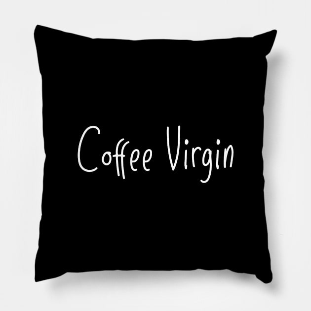 Coffee virgin Pillow by thelamboy