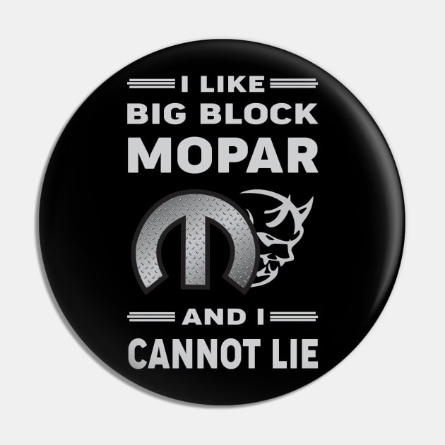 I like big block Pin by MoparArtist 