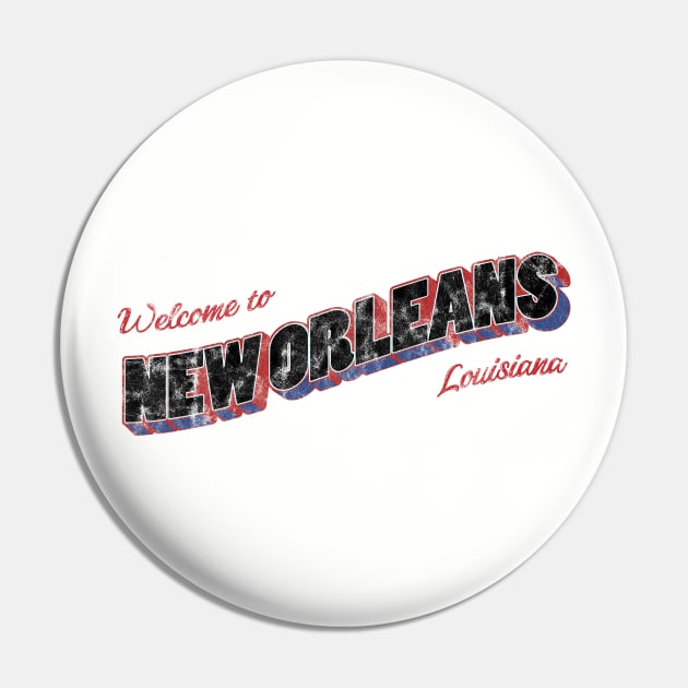 Welcome to New Orleans Pin by ariel161