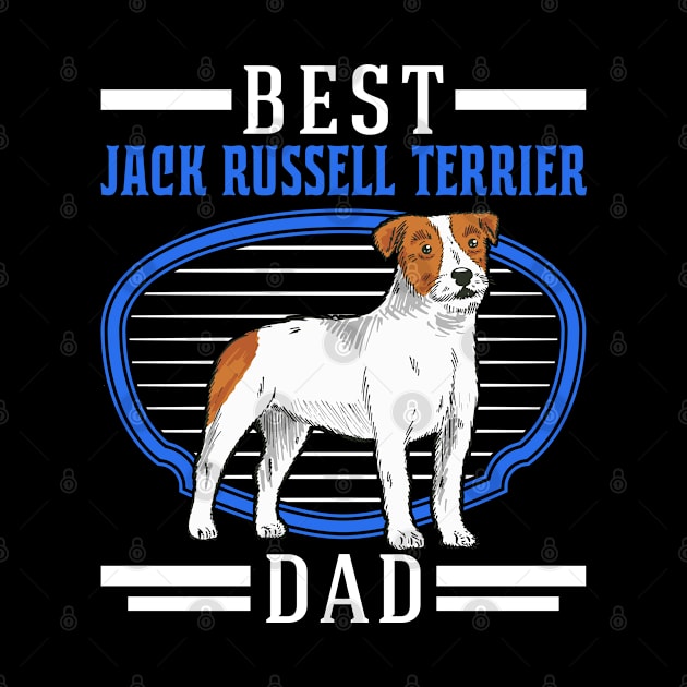 Best Jack Russell Terrier Dad by favoriteshirt