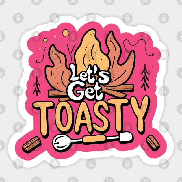 Get Toasty