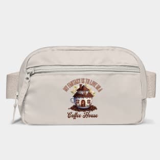 My Fantasy Is To Live In A Coffee House Bag
