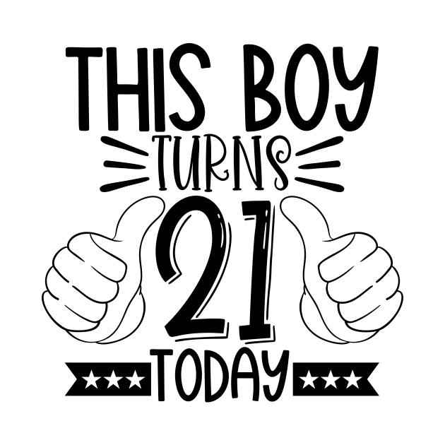 This boy turns 21 today by Coral Graphics