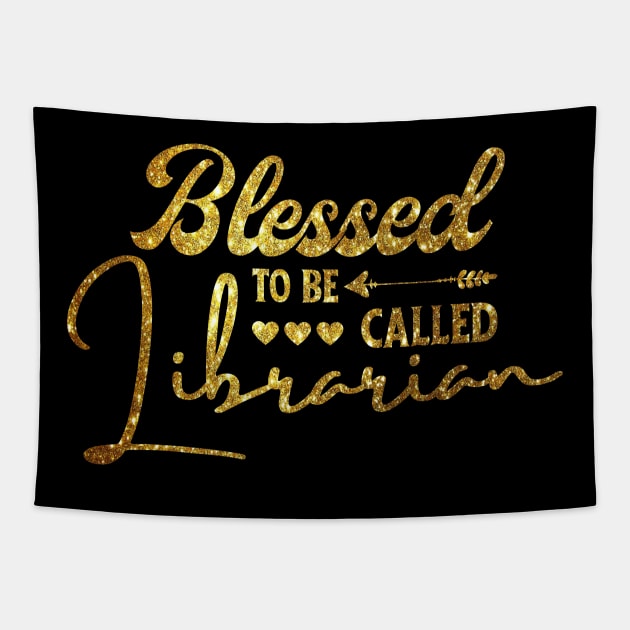 Blessed To Be Called Librarian Tapestry by JustBeSatisfied