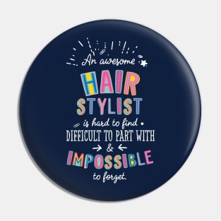 An awesome Hair Stylist Gift Idea - Impossible to Forget Quote Pin