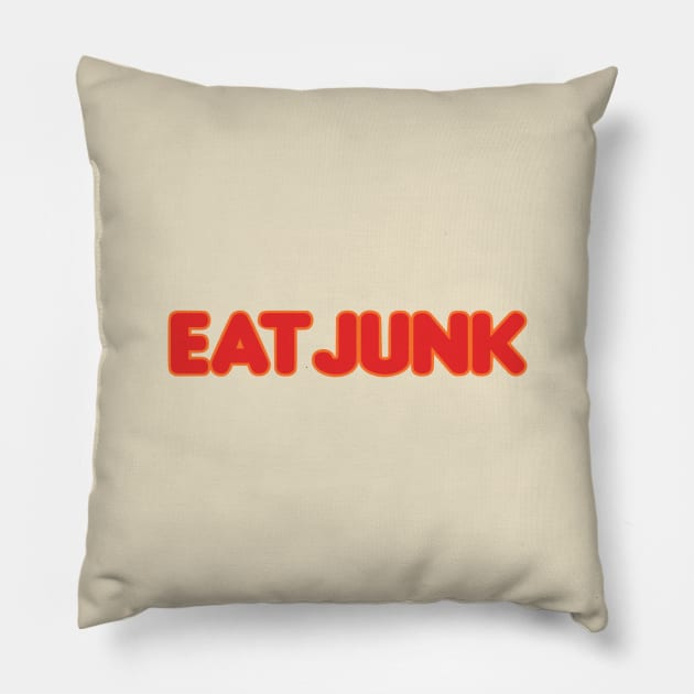 Eat Junk Pillow by My Geeky Tees - T-Shirt Designs