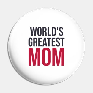 World's Greatest Mom Pin