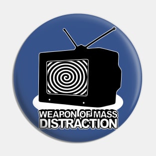 Weapon Of Mass Distraction Pin